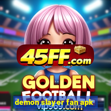 demon slayer fan apk